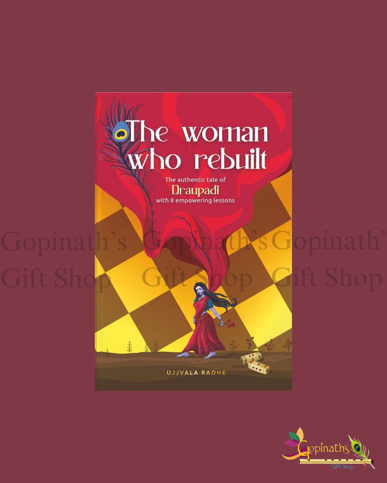 The Woman who Rebuilt - The Authentic Tale of Draupadi with 8 empowering Lessons