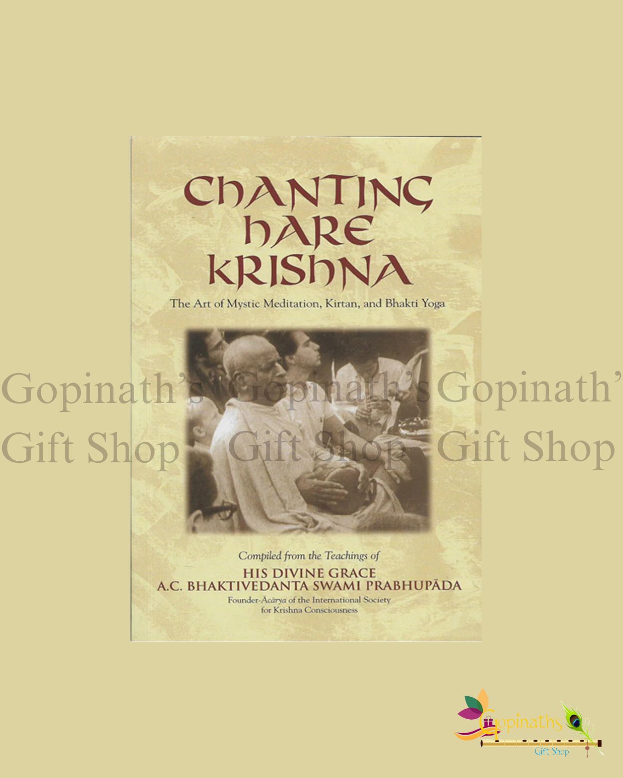 Chanting Hare Krishna-  The Art of Mystic Meditation, Kirtan and Bhakti Yoga.